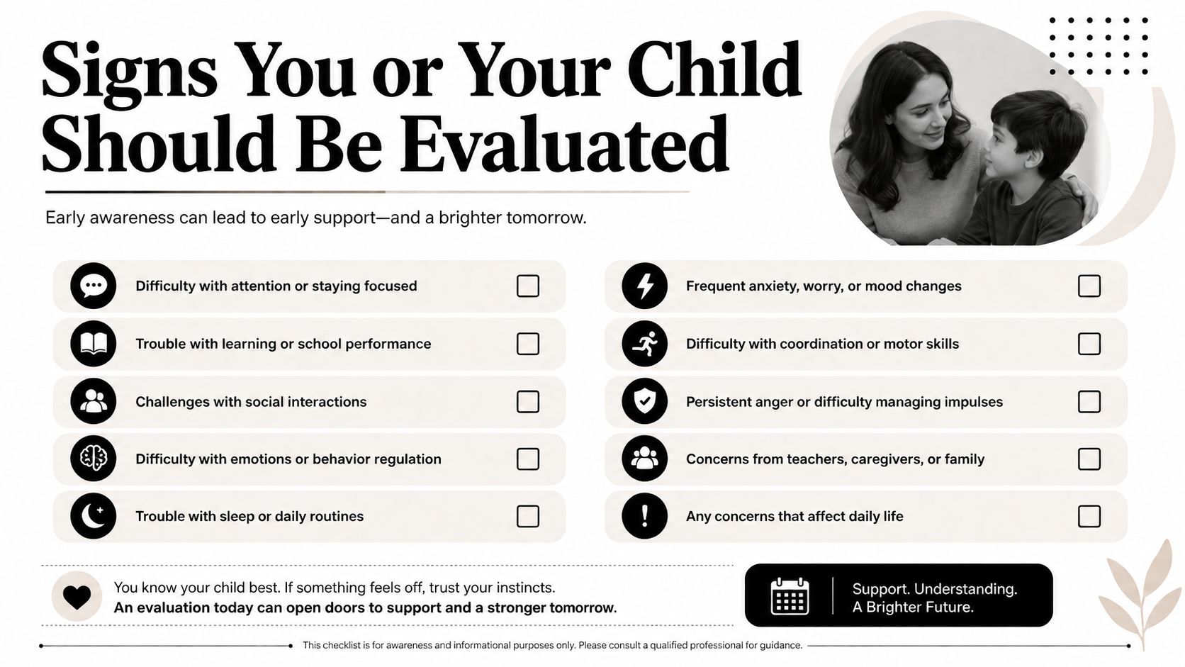 A checklist for parents identifying signs that their child may need a professional developmental or behavioral evaluation.