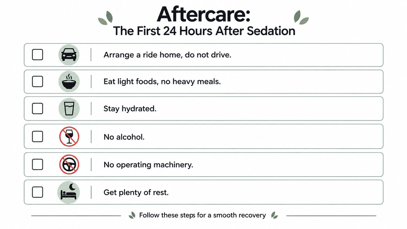 A checklist infographic detailing important aftercare instructions for patients during the first 24 hours after sedation.